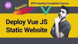 Deploy Vue JS Static Website on VPS Hosting Remote Server (Hindi)