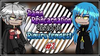 Damn Reincarnation React To Rimuru Tempest [AU] | Gacha React | 2/?