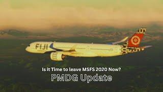 Is it Time to leave MSFS 2020 Now? | PMDG Update