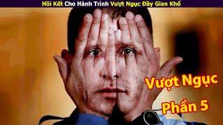 [Review Phim] Hồi Kết Cho Hành Trình Vượt Ngục Đầy Gian Khổ | Tóm tắt phim Vượt Ngục Phần 5