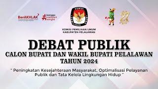  LIVE - DEBAT PUBLIK PERTAMA CALON BUPATI DAN WAKIL BUPATI PELALAWAN TAHUN 2024