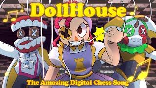 "DOLLHOUSE" | TADC SONG [DIGITAL CHESS AU] Ft. @tarastmichel