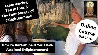 (The Four Stages of Enlightenment) How to Determine If You Have Attained Enlightenment?