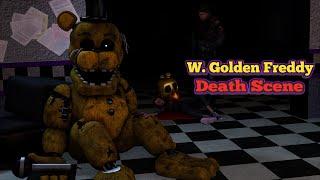 [SFM FNAF] Withered Golden Freddy Death Scene