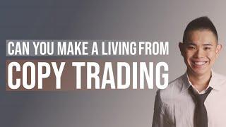 Can You Make a Living from Copy Trading?