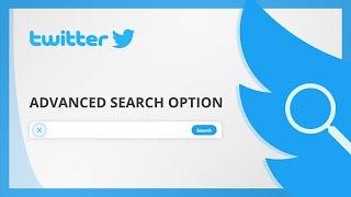 Tips For Using Twitter’s Advanced Search Option