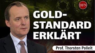 Thorsten Polleit: GOLDSTANDARD ERKLÄRT - SO VERSTEHT ES JEDER PLEBS