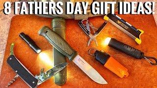 8 Fathers Day Gift Ideas Dads Will LOVE! Bushcraft/EDC/Survival/Camping