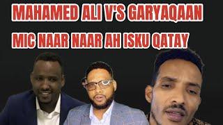 MAHAMED ALI IYO GARYAQAN O MIC NAAR AH ISKU QAATAY 