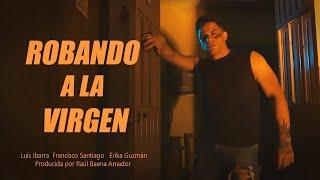 Robando A La Virgen | La Pelicula Completa | Accion de Narcos | Drama en español | 2024