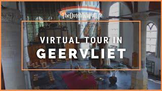 GEERVLIET: THE DUTCH VILLAGE THAT TIME FORGOT