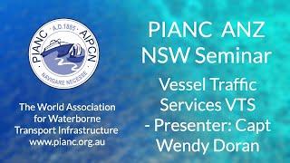 PIANC NSW Seminar 11 June 2020 - Vessel Traffic Services (VTS) - Captain Wendy Doran