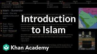 Introduction to Islam  | World History | Khan Academy