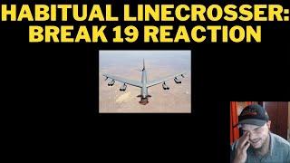 Habitual Linecrosser: Break 19 Reaction