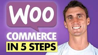 How to Set Up Woocommerce in Just 5 Steps