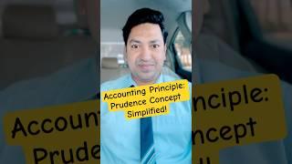 Prudence Concept in Accounting Explained! | Quick & Easy
