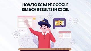 How To Scrape Google Search Results in Excel