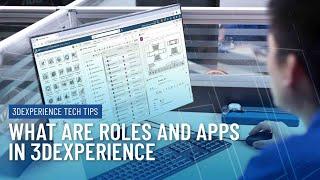 Intro to the Roles and Apps on the 3DEXPERIENCE Platform