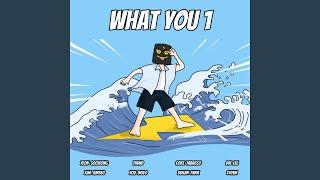 What you 1 (feat. Yeon Soo Jeong, coke tabacco, DW LEE, Kim Jun Seo, You In Seo, Suhjin Park,...