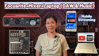 Focusrite plus Audio Mixer plus DAW (Ableton Live) & Music from Laptop for Mobile Streaming