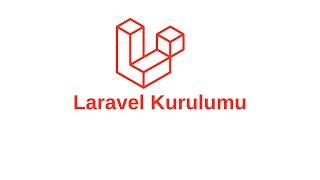 Laravel Kurulumu