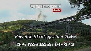 Sauschwänzlebahn - Von der Strategischen Bahn zum technischen Denkmal