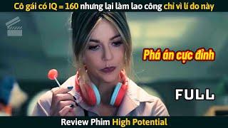 [Review Phim] Cô Gái Có IQ = 160 Nhưng Lại Làm Lao Công Chỉ Vì Lí Do Này