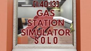 Gas Station Simulator Solo (No.2) [1:40:13] Lost to Bankruptcy