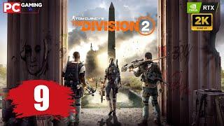 Tom Clancy's The Division 2  Прохождение 9 [RTX4070/ULTRA/2К/60] 