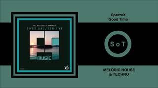 SparroX -  Good Time (Extended Mix) [Melodic House & Techno] [Freegrant Music]