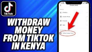 How To Withdraw Money From Tiktok In Kenya (2024) - Easy Fix