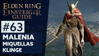 Elden Ring Einsteiger-Guide #63 | MALENIA, MIQUELLAS KLINGE