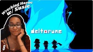 Deltarune : Episode 8 Evil Route | Wrecking Havoc w/ Susie