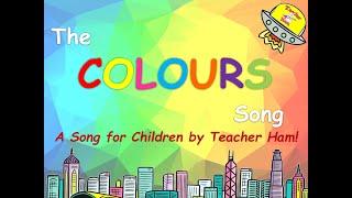The Colours Song by Teacher Ham!