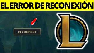 Cómo solucionar el error de reconexión en League Of Legends