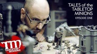 Tales of the Tabletop Minions: Episode One