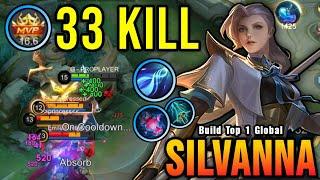 33 Kills!! Killing Machine Silvanna with New OP Item!! - Build Top 1 Global Silvanna ~ MLBB