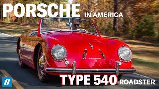 Porsche in America: The Type 540 Roadster | Full Documentary