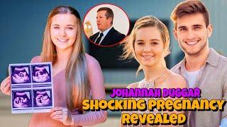DUGGAR PREGNANCY!!! johannah Duggar Shocking Pregnancy Revealed and The Duggar family is Shocked