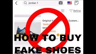 HOW TO BUY FAKE SHOES (DONT)