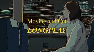 ฟังจบ ไม่ร่วง ก็รอด - Moving and Cut [LONGPLAY]