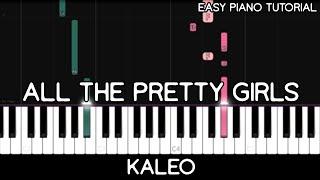 Kaleo - All The Pretty Girls (Easy Piano Tutorial)