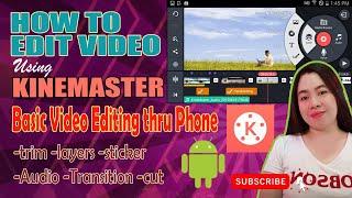 HOW TO EDIT VIDEO USING KINEMASTER | TUTORIAL FOR KINEMASTER VIDEO EDITING | TAGALOG TUTORIAL