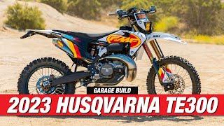 2023 Husqvarna TE 300 Garage Build Project Bike