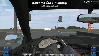 LFS BMW M5 E34 1185hp Acceleration @Highway