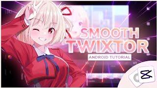 Smooth twixtor tutorial for anime edit - Android tutorial