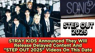 STRAY KIDS Announced They Will Release Delayed Content And "STEP OUT 2025" Videos On This Date