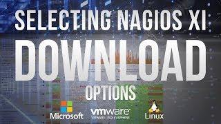 Nagios XI download for Linux or Windows virtual machine installation