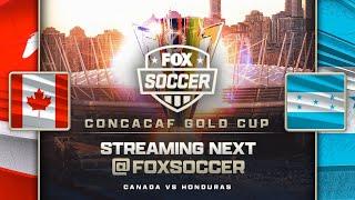 Canada vs. Honduras | CONCACAF Gold Cup  | FOX SOCCER