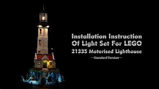 Installation Instruction Of Light Set For LEGO 21335 Motorised Lighthouse.